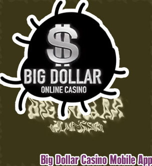 Big dollar casino mobile