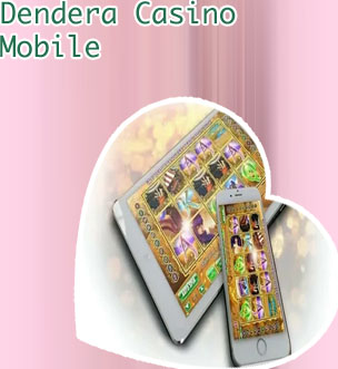 Dendera online casino mobile