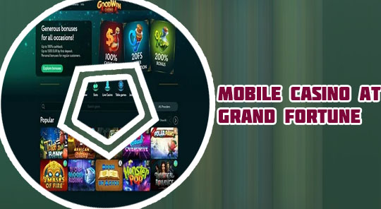 Grand fortune casino mobile