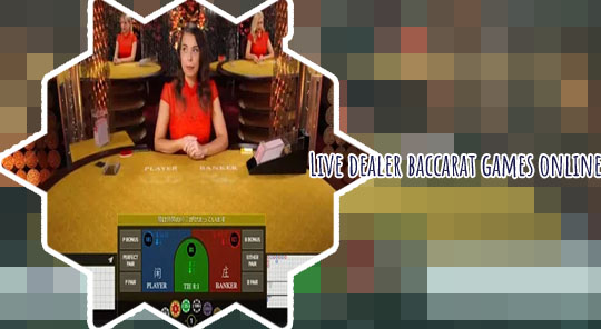 Live dealer baccarat online casino