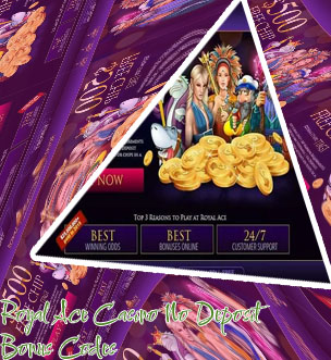 No deposit bonus codes for royal ace casino